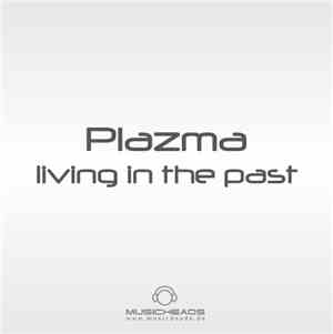 Plazma2Ears - Living In The Past  (2Ears Remix)