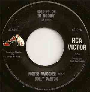 Porter Wagoner And Dolly Parton - Holding On To Nothin'