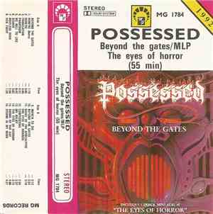 Possessed - Beyond The Gates / The Eyes Of Horror