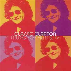 Richard Clapton - Classic Clapton (Music For Film & TV)