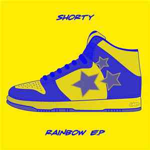 Shorty - Rainbow E.P