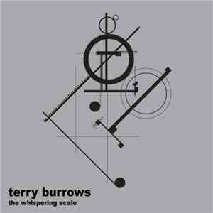Terry Burrows - The Whispering Scale