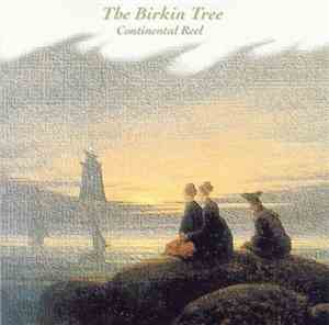The Birkin Tree - Continental Reel
