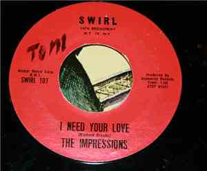 The Impressions - I Need Your Love / Don't Leave Me