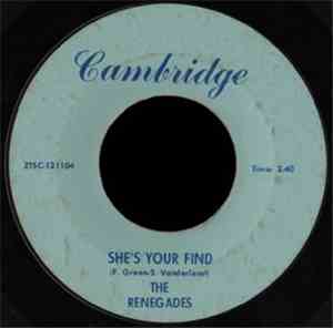 The Renegades  - Raving Blue / She's Your Find