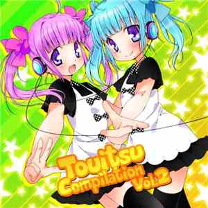 Various - Touitsu Compilation Vol.2