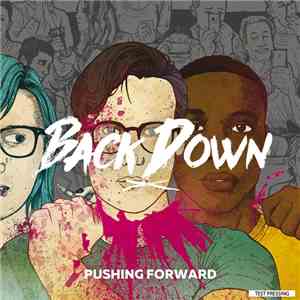 Back Down  - Pushing Forward