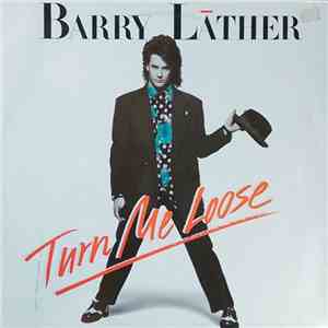 Barry Lather - Turn Me Loose