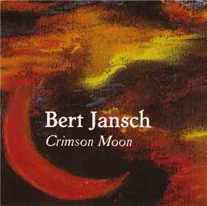 Bert Jansch - Crimson Moon