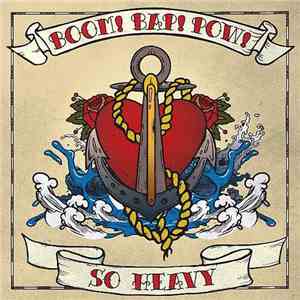 Boom! Bap! Pow! - So Heavy