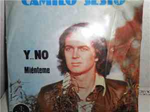 Camilo Sesto - Y... No / Mienteme