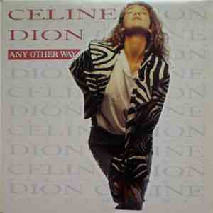 Celine Dion - (If There Was) Any Other Way