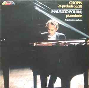 Chopin - Maurizio Pollini - 24 Preludi Op. 28
