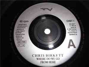 Chris Birkett - Where Do We Go From Here