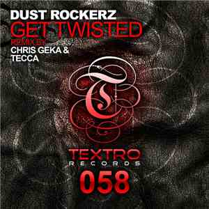 Dust Rockerz - Get Twisted