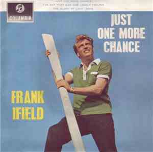 Frank Ifield With Norrie Paramor And His Orchestra - Just One More Chance
