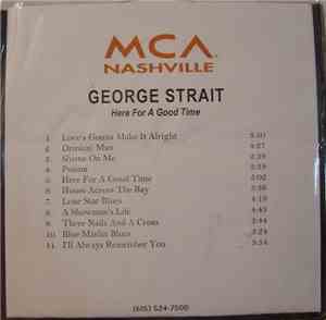 George Strait - Here For A Good Time
