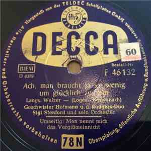 Geschwister Hofmann  U. D. Rodgers-Duo - Ach, Man Braucht Ja So Wenig Um Gl ...