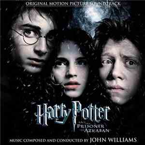 John Williams  - Harry Potter And The Prisoner Of Azkaban (Original Motion  ...