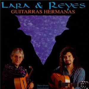 Lara & Reyes - Guitarras Hermanas