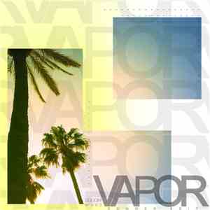 Liquom - Vapor Nº002 - Summer Edit
