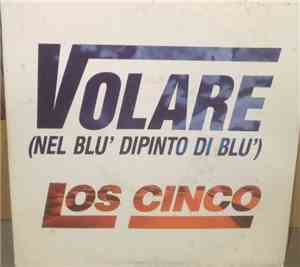 Los Cinco - Volare (Nel Blù Dipinto Di Blù)