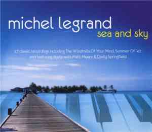 Michel Legrand - Sea And Sky