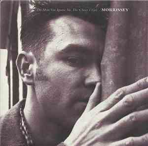 Morrissey - The More You Ignore Me, The Closer I Get