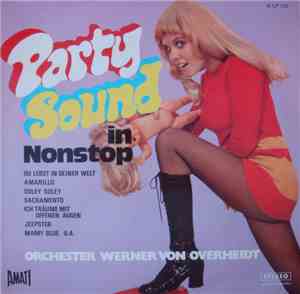 Orchester Werner Von Overheidt - Party Sound In Nonstop