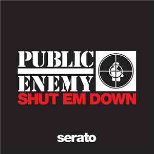 Public Enemy - Shut Em Down