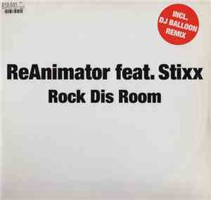 ReAnimator  Feat. Stixx - Rock Dis Room