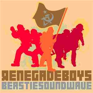 Renegade Boys - Beastie Soundwave