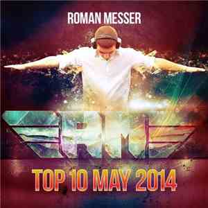 Roman Messer - Top 10 May 2014