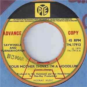 Savwinkle And Turnerhopper - Your Mother Thinks I'm A Hoodlum