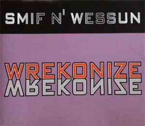 Smif N' Wessun - Wrekonize