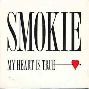 Smokie - My Heart Is True