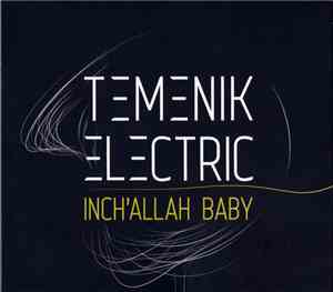 Temenik Electric - Inch'Allah Baby