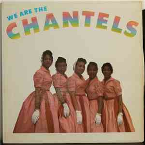 The Chantels - We Are The Chantels