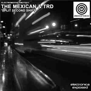 The Mexican & TRD - Split Second Shift
