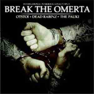The Пауки, Otstoi, Dead Rabinz - Break The Omerta