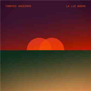 Tomates Asesinos - La luz buena