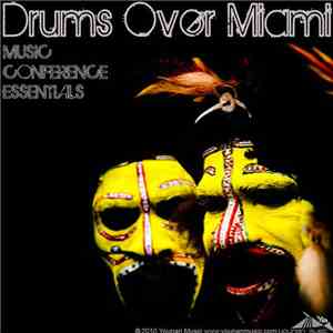Various - Drums Over Miami (Music Conference Essentials)