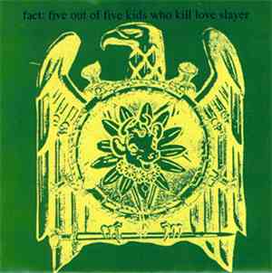 Various - Fact: Five Out Of Five Kids Who Kill Love Slayer
