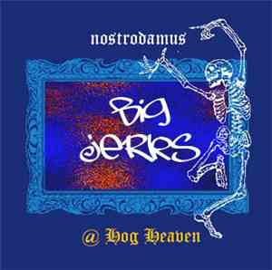 Big Jerks - Nostrodamus