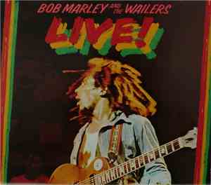 Bob Marley And The Wailers - Live!