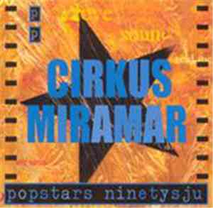 Cirkus Miramar - Popstars Ninetysju