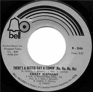 Crazy Elephant - There's A Better Day Comin' (Na, Na, Na, Na) / Space Buggy