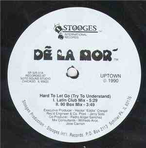 De La Mor - Hard To Let Go (Try To Understand)