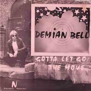 Demian Bell - Gotta Let Go / The Move