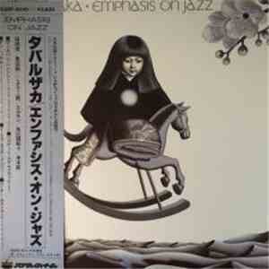Emphasis On Jazz - Tabaruzaka